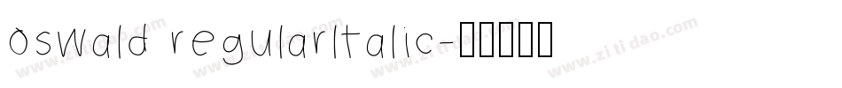 oswald regularltalic字体转换